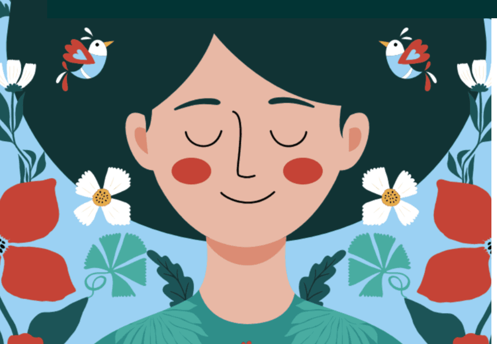 Affiche qui présente une illustration d'une jeune fille souriante, sereine et apaisée. De part et d'autre d'elle se trouve des oiseaux et des fleurs