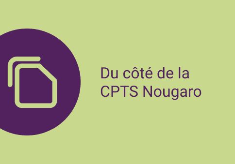 Image qui permet d'annoncer les actualités du côté de la CPTS Nougaro Toulouse. Nous pouvons visualiser un pictogramme qui représente un dossier et un titre à droite "Du côté de la CPTS Nougaro"