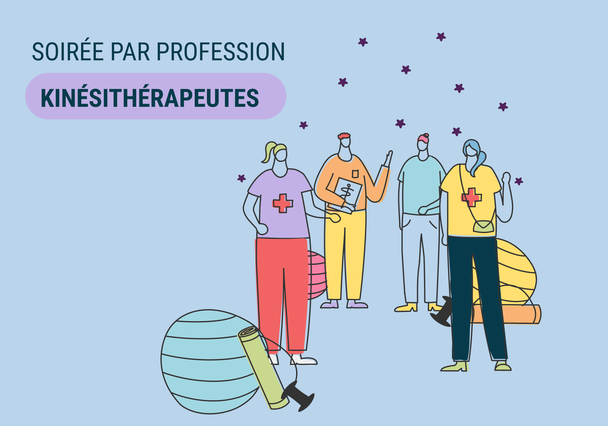 Sur l'image, nous pouvons voir : soirée par profession, kinésithérapeutes. Avec une illustration de plusieurs professionnels de santé qui se retrouvent.