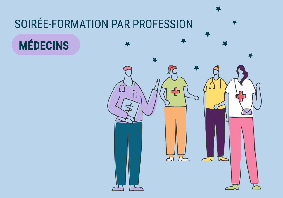 Sur cette image nous pouvons voir écrit : Soirée formation par profession Médecins. Sur la droite, une illustration de personnes qui parlent entre eux et qui incarnent des médecins.