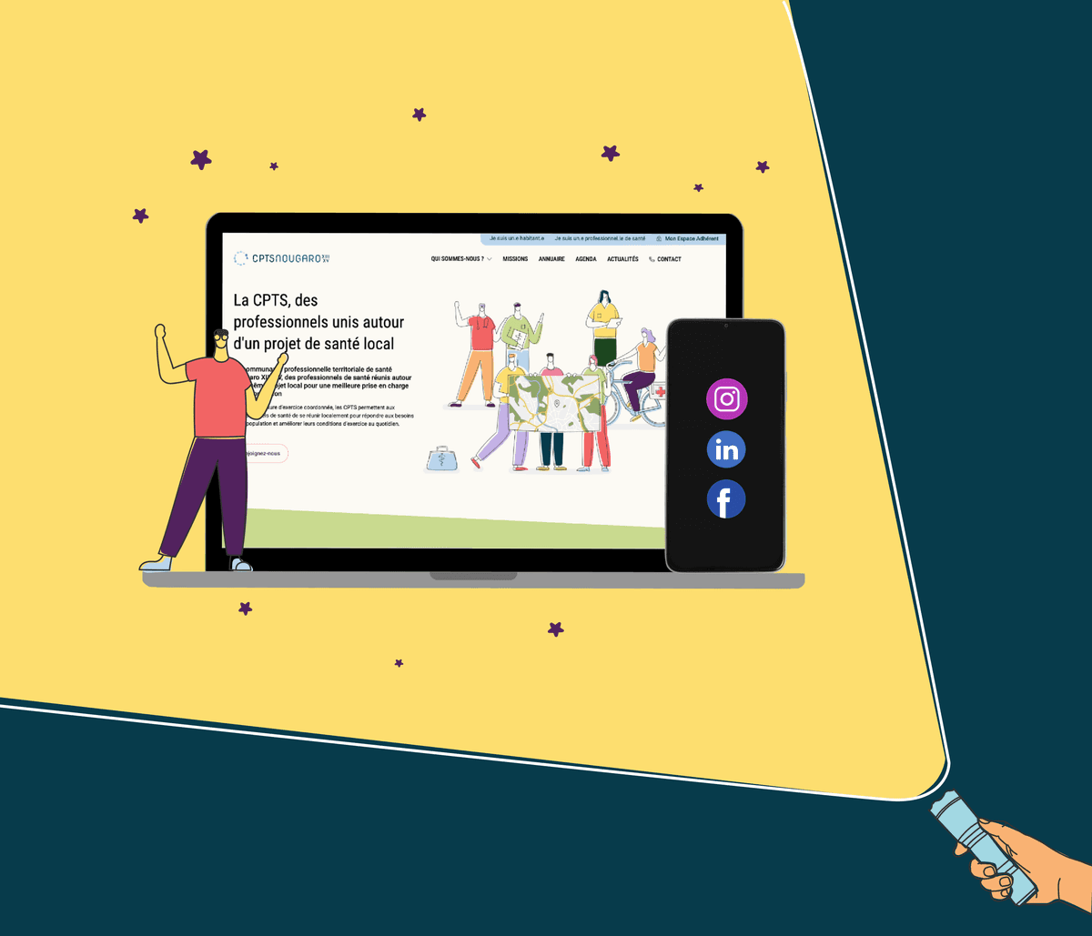 Sur l'image, nous pouvons voir une main qui éclaire avec une lampe torche, un ordinateur et un téléphone. Sur l'ordinateur, nous pouvons voir le site internet de la CPTS Nougaro. Sur le téléphone, nous pouvons voir les logos des 3 réseaux utilisé par la CPTS Nougaro : Instagram, Linkedin et Facebook.